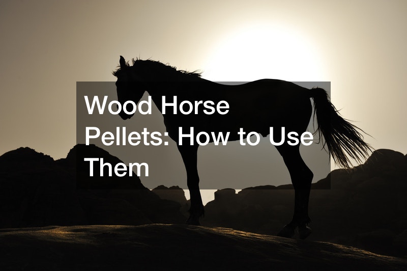 Wood Horse Pellets  How to Use Them